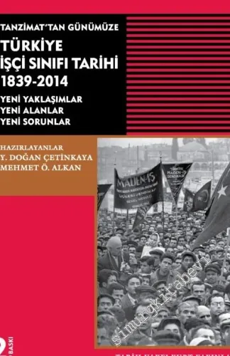 Tanzimat'tan GünümüzeTürkiye İşçi Sınıfı Tarihi 1839 - 2014  -         2021