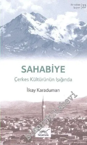 Sahabiye: Çerkes Kültürünün Işığında -