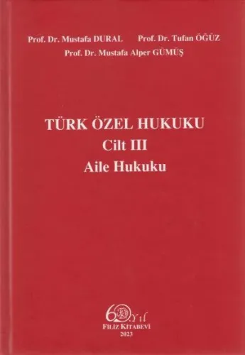 Türk Özel Hukuku Cilt III Aile Hukuku