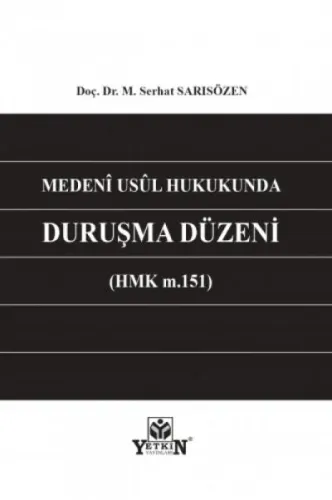 Medeni Usul Hukukunda Duruşma Düzeni