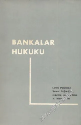 Bankalar Hukuku ve İlgili Yargıtay İçtihatları -