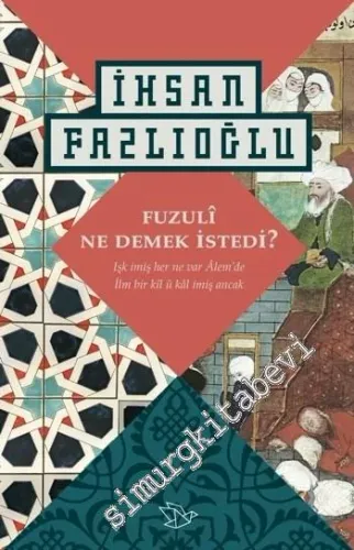 Fuzuli Ne Demek İstedi ? -        2015