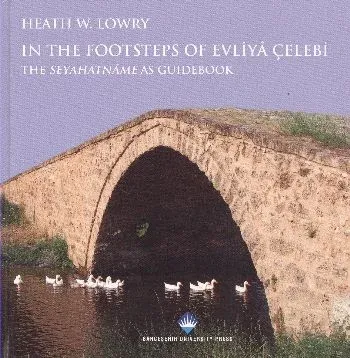 In the Footsteps of Evliya Çelebi