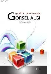 Grafik Tasarımda Görsel Algı