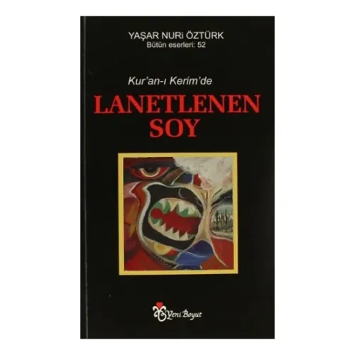 Kuranı Kerimde Lanetlenen Soy - Yaşar Nuri Öztürk