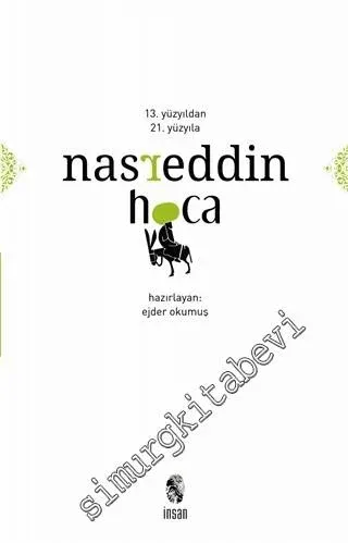 13. Yüzyıldan 21. Yüzyıla Nasreddin Hoca -