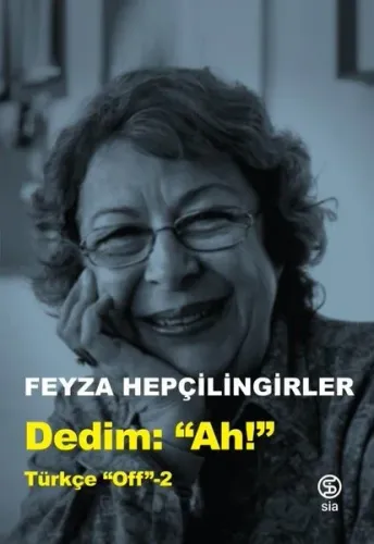 Dedim "Ah"