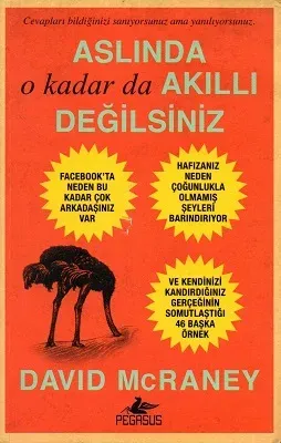Aslında O Kadar Da Akıllı Değilsiniz