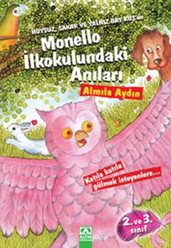 Huysuz, Sakar ve Yalnız Baykuş'un Monello İlkokulundaki Anıları