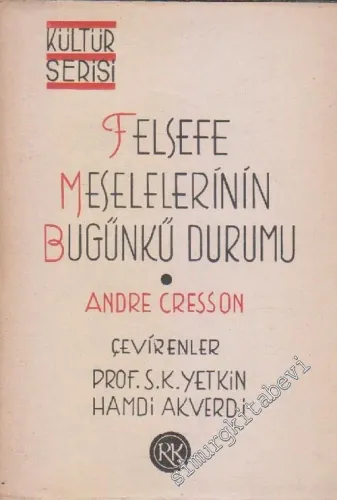 Felsefe Meselelerinin Bugünkü Durumu -        1949