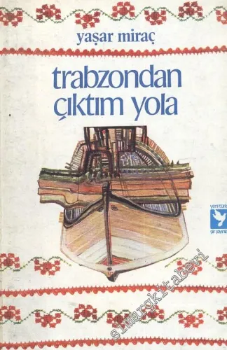 Trabzondan Çıktım Yola
