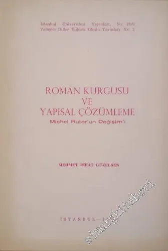 Roman Kurgusu ve Yapısal Çözümleme: Michel Butor'un Değişim'i -        1978