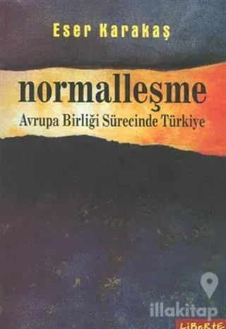 Normalleşme Avrupa Birliği Sürecinde Türkiye