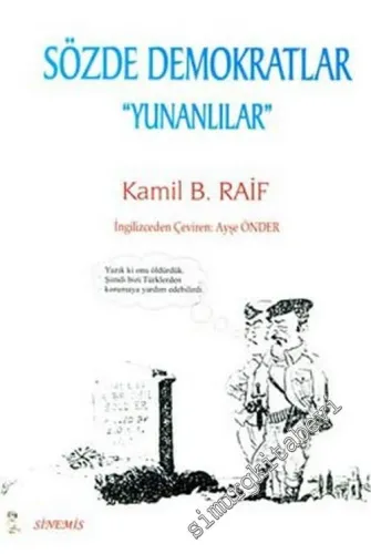Sözde Demokratlar “ Yunanlılar ” ( Alıntılar Kitabı ) -        2005