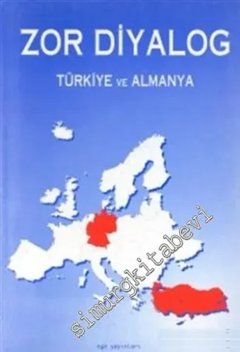 Zor Diyalog - Türkiye ve Almanya -        1998