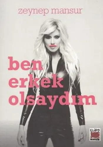 Ben Erkek Olsaydım (Ciltli)