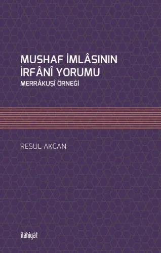 Mushaf İmlasının İrfani Yorumu