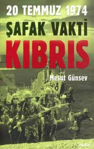 20 Temmuz 1974 Şafak Vakti Kıbrıs