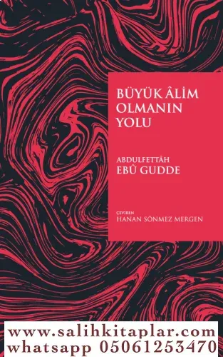 Büyük Alim Olmanın Yolu