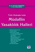 Türk Hukuku'ndaMüdafiin Yasaklılık Halleri 1
