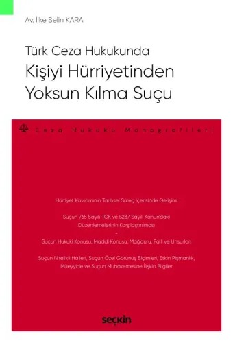 Türk Ceza Hukukunda Kişiyi Hürriyetinden Yoksun Kılma Suçu