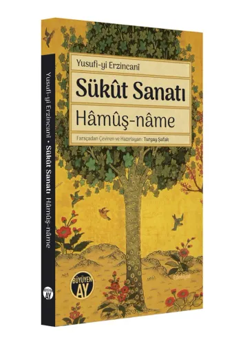 Sükût Sanatı / Hâmûş-nâme