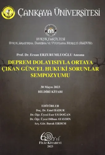 Deprem Dolayısıyla Ortaya Çıkan Güncel Hukuki Sorunlar Sempozyumu