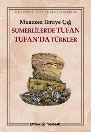 Sumerlilerde Tufan Tufan'da Türkler