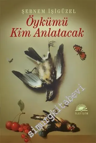 Öykümü Kim Anlatacak - 2010