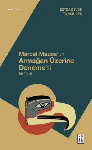 Marcel Mauss'un Armağan Üzerine Deneme'si;Bir Tahlil