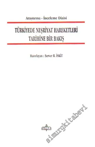 Türkiye'de Neşriyat Hareketleri Tarihine  Bir Bakış -
