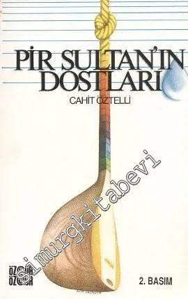 Pir Sultan'ın Dostları -         1984