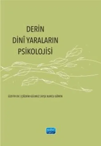 Derin Dini Yaraların Psikolojisi