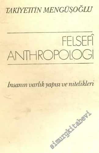 Felsefi Anthropologi: İnsanın Varlık Yapısı ve Nitelikleri -        1971