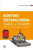 Kontrol Sistemlerinin Analiz ve Tasarımı Analiz–Tasarım–Simülasyon–Uygulama
