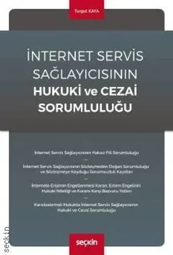 İnternet Servis Sağlayıcısının Hukuki ve Cezai Sorumluluğu