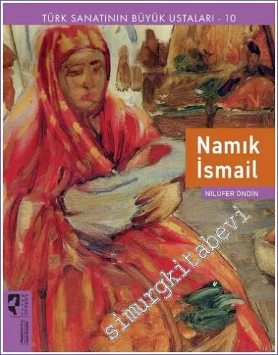 Namık İsmail : Türk Sanatının Büyük Ustaları 10 -