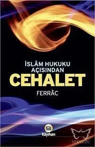 İslâm Hukuku Açısından Cehalet