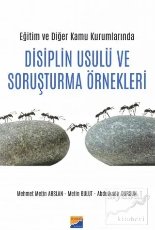Eğitim ve Diğer Kamu Kurumlarında Disiplin Usulü ve Soruşturma Örnekleri