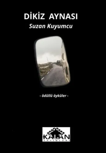 Dikiz Aynası ;Ödüllü Öyküler