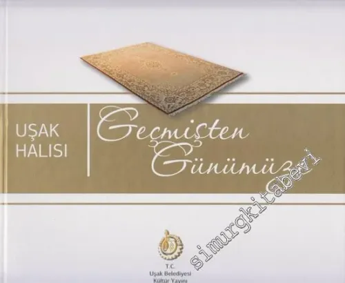 Geçmişten Günümüze Uşak Halısı -