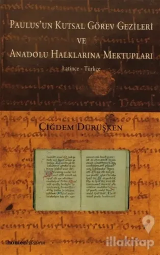 Paulus'un Kutsal Görev Gezileri Ve Anadolu Halklarına Mektupları