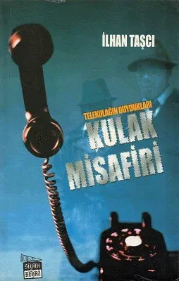 Telekulağın Duydukaları Kulak Misafiri