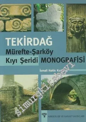 Tekirdağ: Mürefte - Şarköy Kıyı Şeridi Monografisi -        2005