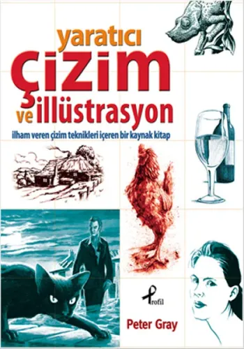 Yaratıcı Çizim ve İllüstrasyon; İlham Veren Çizim Teknikleri