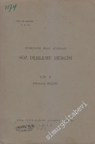 Türkiye'de Halk Ağzından Söz Derleme Dergisi Cilt 6: Folklor Sözleri -        1952