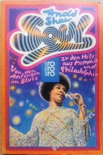 Soul: Von den Anfängen im Blues zu den Hits aus Memphis und Philadelphia -        1980