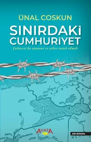 Sınırdaki Cumhuriyet | Ünal Coşkun | Ayata Kitap