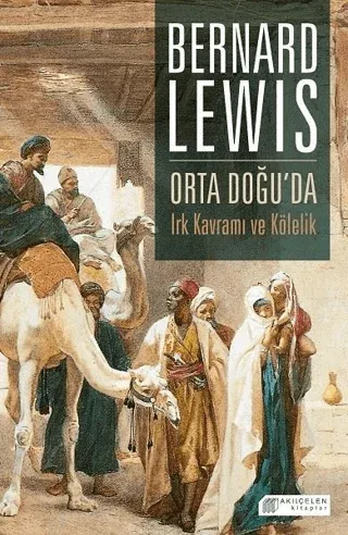 Orta Doğuda Irk Kavramı ve Kölelik