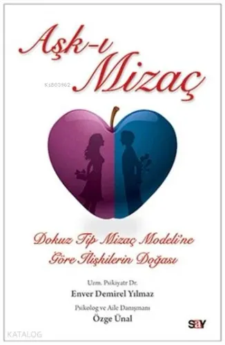 Aşk-ı Mizaç; Dokuz Tip Mizaç Modeli'ne Göre İlişkilerin Doğası